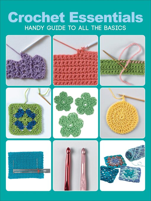 Title details for Crochet Essentials by Creative Publishing international - Available